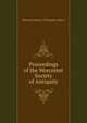 Proceedings of the Worcester Society of Antiquity, Worcester Society of Antiquity (Mass.) 