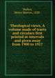 Theological views, A volume made of tracts and circulars first printed at intervals and given away from 1900 to 1917, Walker, Henry Martyn, 1838- 