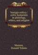 Vestigia celtica : celtic footprints in philology, ethics, and religion, Masson, Donald Tolmie 