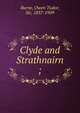 Clyde and Strathnairn ;, Burne, Owen Tudor, Sir, 1837-1909 