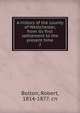 A history of the county of Westchester, from its first settlement to the present time. 2, Bolton, Robert, 1814-1877. cn 