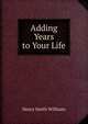 Adding Years to Your Life, Williams, Henry Smith, 1863-1943 
