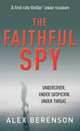 The Faithful Spy, Alex Berenson 