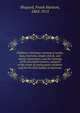 Children's harmony; treating of scales, keys, intervals, simple chords, and chord-connections, and the training of the perceptive powers, adapted to the needs of young piano-students and for the first studies in harmony, Shepard, Frank Hartson, 1863-1913 