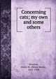 Concerning cats; my own and some others, Winslow, Helen M. (Helen Maria), 1851-1938 