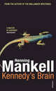 Kennedy's Brain, Mankell, Henning 
