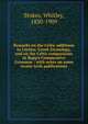 Remarks on the Celtic additions to Curtius' Greek Etymology, and on the Celtic comparisons in Bopp's Comparative Grammar : with notes on some recent Irish publications, Stokes, Whitley, 1830-1909 