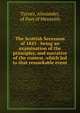 The Scottish Secession of 1843 : being an examination of the principles, and narrative of the contest, which led to that remarkable event, Turner, Alexander, of Port of Menteith 
