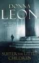 Suffer the Little Children, Donna Leon 