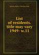 List of residents. title may vary. 1949- w.11, Boston (Mass.). Election Dept 