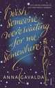 I Wish Someone Were Waiting for Me Somewhere, Gavalda, Anna 