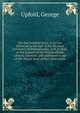 The last hundred years. A lecture delivered in the hall of the Western University of Pennsylvania . Feb. 4, 1845, at the request of the Philomathean Literary Institute, and published in aid of the library fund of that association, Upfold, George 