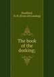 The book of the dorking;, Stoddard, H. H. [from old catalog] 