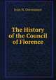 The History of the Council of Florence, Ivan N. Ostroumov 