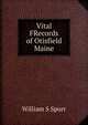 Vital FRecords of Otisfield Maine, William S Spurr 