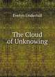 The Cloud of Unknowing, Evelyn Underhill 