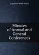 Minutes of Annual and General Conferences, Augustus Waldo Drury 