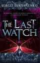 The Last Watch, Сергей Васильевич Лукьяненко, Sergei Lukyanenko 