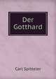 Der Gotthard, Carl Spitteler 