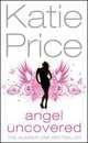 Angel Uncovered, Katie Price 