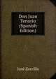 Don Juan Tenorio (Spanish Edition), Jose Zorrilla 
