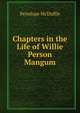 Chapters in the Life of Willie Person Mangum, Penelope McDuffie 