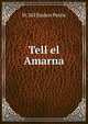 Tell el Amarna, W. M. Flinders Petrie 