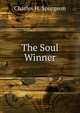 The Soul Winner, Charles H. Spurgeon 