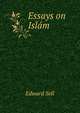 Essays on Islam, Edward Sell 