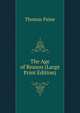 The Age of Reason (Large Print Edition), Thomas Paine 