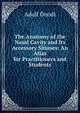 The Anatomy of the Nasal Cavity and Its Accessory Sinuses: An Atlas for Practitioners and Students, Adolf Onodi 