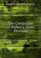 The Campaigns of Walker's Texas Division, Joseph Palmer Blessington 