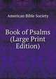 Book of Psalms (Large Print Edition), American Bible Society 