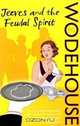 Jeeves and the Feudal Spirit, Wodehouse P.G., Wodehouse Pelham Grenville 