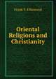 Oriental Religions and Christianity, Frank F. Ellinwood 