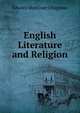 English Literature and Religion, Edward Mortimer Chapman 