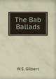 The Bab Ballads, W.S. Gilbert 