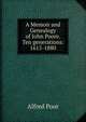 A Memoir and Genealogy of John Poore. Ten generations: 1615-1880, Alfred Poor 