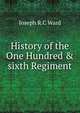 History of the One Hundred & sixth Regiment, Joseph R.C Ward 