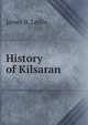 History of Kilsaran, James B. Leslie 