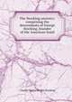The Stocking ancestry: comprising the descendants of George Stocking, founder of the American famil, Charles Henry Wright Stocking 