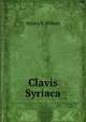 Clavis Syriaca, Henry F. Whish 