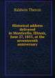 Historical address delivered in Monticello, Illinois, June 27, 1855, at the seventeenth anniversary, Baldwin Theron 
