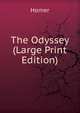The Odyssey (Large Print Edition), Homer 
