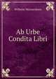 Ab Urbe Condita Libri, Wilhelm Weissenborn 