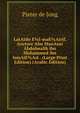 LatAiifo E?l-maE?Airif, Auctore Abu ManAsur Abdolmalik ibn Mohammed ibn IsmAiE?Asl . (Large Print Edition) (Arabic Edition), Pieter de Jong 