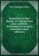 Epistolarum libri decem, et Panegyricus cum varietate lectionum ac integris adnotationibus editionis, the Younger Pliny 