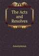 The Acts and Resolves, Heinrich Kretschmayr 