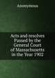 Acts and resolves Passed by the General Court of Massachusetts in the Year 1902, Heinrich Kretschmayr 