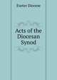 Acts of the Diocesan Synod, Exeter Diocese 